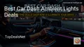 6 Best Car Dash Ambient Lights Deals in 2026