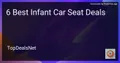 6 Best Infant Car Seat Deals in 2026