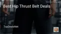6 Best Hip Thrust Belt Deals in 2026