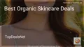 10 Best Organic Skincare Deals in 2026