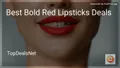 7 Best Bold Red Lipsticks Deals in 2026