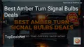 10 Best Amber Turn Signal Bulbs Deals in 2026