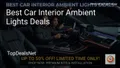 8 Best Car Interior Ambient Lights Deals in 2026