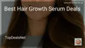7 Best Hair Growth Serum Deals in 2026