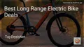 9 Best Long Range Electric Bike Deals in 2026