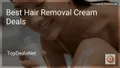 8 Best Hair Removal Cream Deals in 2026