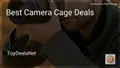 8 Best Camera Cage Deals in 2026