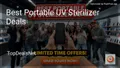 6 Best Portable UV Sterilizer Deals in 2026