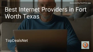 5 Best Internet Providers in Fort Worth Texas in 2025 image