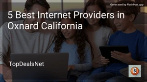 5 Best Internet Providers in Oxnard California in 2025 image