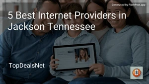 5 Best Internet Providers in Jackson Tennessee in 2025 image
