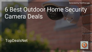 6 Best Outdoor Home Security Camera Deals in 2025 image