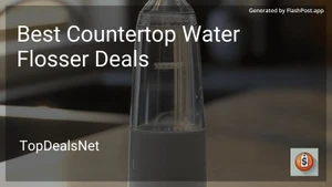 6 Best Countertop Water Flosser Deals in 2026 image