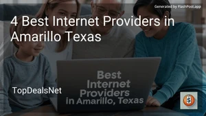 4 Best Internet Providers in Amarillo Texas in 2025 image