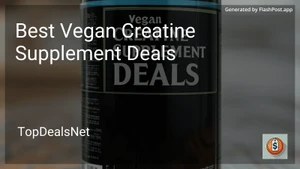 7 Best Vegan Creatine Supplement Deals in 2026 image
