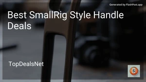 7 Best SmallRig Style Handle Deals in 2026 image