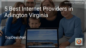 5 Best Internet Providers in Arlington Virginia in 2025 image