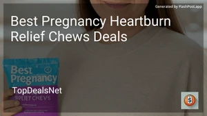 7 Best Pregnancy Heartburn Relief Chews Deals in 2026 image