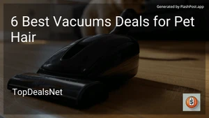 6 Best Vacuums Deals for Pet Hair in 2025 image