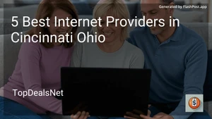 5 Best Internet Providers in Cincinnati Ohio in 2025 image