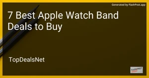 7 Best Apple Watch Band Deals to Buy in 2025 image
