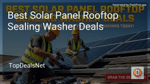 2 Best Solar Panel Rooftop Sealing Washer Deals in 2026 image