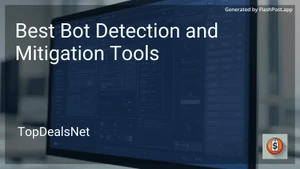 4 Best Bot Detection and Mitigation Tools in 2025 image