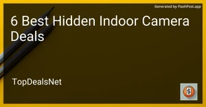 6 Best Hidden Indoor Camera Deals in 2025 image