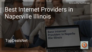 4 Best Internet Providers in Naperville Illinois in 2025 image