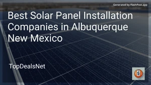 4 Best Solar Panel Installation Companies in Albuquerque New Mexico in 2025 image