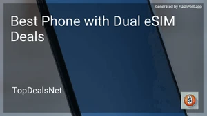 7 Best Phone with Dual eSIM Deals in 2026 image