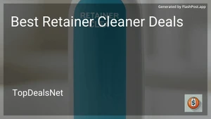 9 Best Retainer Cleaner Deals in 2026 image