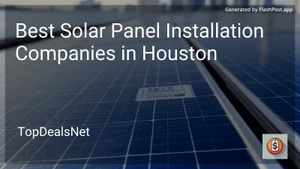 4 Best Solar Panel Installation Companies in Houston in 2025 image