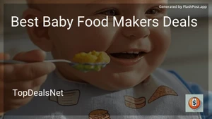 8 Best Baby Food Makers Deals in 2025 image