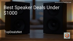 8 Best Speaker Deals Under $1000 in 2025 image