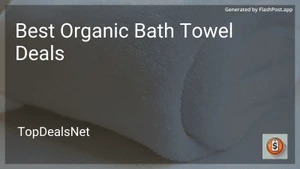 8 Best Organic Bath Towel Deals in 2026 image