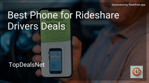 7 Best Phone for Rideshare Drivers Deals in 2026 image