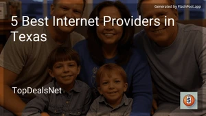 5 Best Internet Providers in Texas in 2025 image