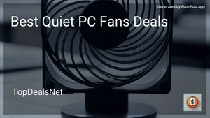 6 Best Quiet PC Fans Deals in 2025 image