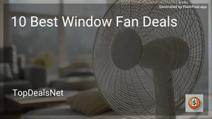 10 Best Window Fan Deals in 2025 image