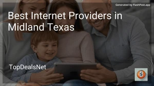 4 Best Internet Providers in Midland Texas in 2025 image