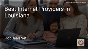 4 Best Internet Providers in Louisiana in 2025 image
