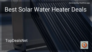 8 Best Solar Water Heater Deals in 2025 image