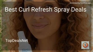 8 Best Curl Refresh Spray Deals in 2026 image