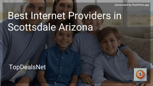 6 Best Internet Providers in Scottsdale Arizona in 2025 image