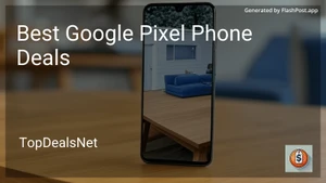 9 Best Google Pixel Phone Deals in 2025 image