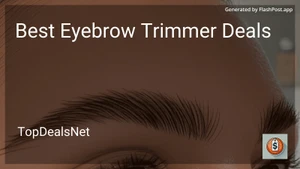 7 Best Eyebrow Trimmer Deals in 2026 image