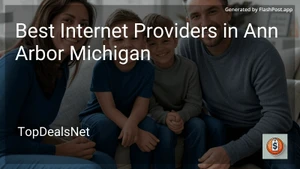 6 Best Internet Providers in Ann Arbor Michigan in 2025 image