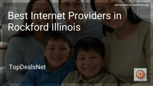 5 Best Internet Providers in Rockford Illinois in 2025 image