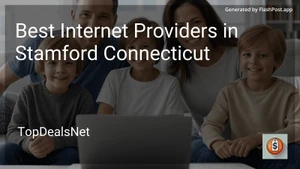 6 Best Internet Providers in Stamford Connecticut in 2025 image